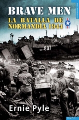 Descargar BRAVE MEN  LA BATALLA DE NORMANDIA (1944)