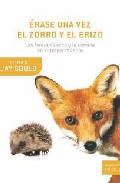 Descargar ERASE UNA VEZ EL ZORRO Y EL ERIZO  LAS HUMANIDADES Y LA CIENCIA EN EL TERCER MILENIO