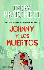 Descargar JOHNNY Y LOS MUERTOS  UNA AVENTURA DE JOHNNY MAXWELL 3