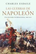 Descargar LAS GUERRAS DE NAPOLEON UNA HISTORIA INTERNACIONAL 1803-1815
