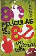 Descargar 80 PELICULAS DE LOS 80  UNA LECTURA ACIDA
