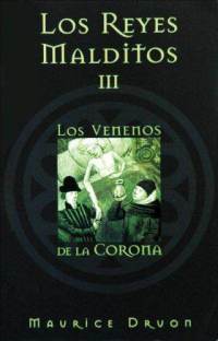 Descargar LOS REYES MALDITOS III: LOS VENENOS DE LA CORONA
