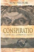 Descargar CONSPIRATIO  EL CASO DEL LADRON DE AGUA