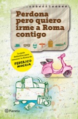 Descargar PERDONA PERO QUIERO IRME A ROMA CONTIGO