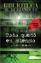 Descargar BIBLIOTECA DE MEDIANOCHE: TODO QUEDO EN SILENCIO Y OTROS RELATOS