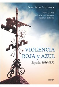 Descargar VIOLENCIA ROJA Y AZUL  ESPAñA  1936-1950