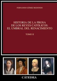 Descargar HISTORIA DE LA PROSA DE LOS REYES CATOLICOS: EL UMBRAL DEL RENACIMIENTO TOMO II