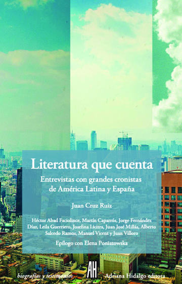 Descargar LITERATURA QUE CUENTA  ENTREVISTAS CON GRANDES CRONISTAS DE AMERICA LATINA Y ESPAñA