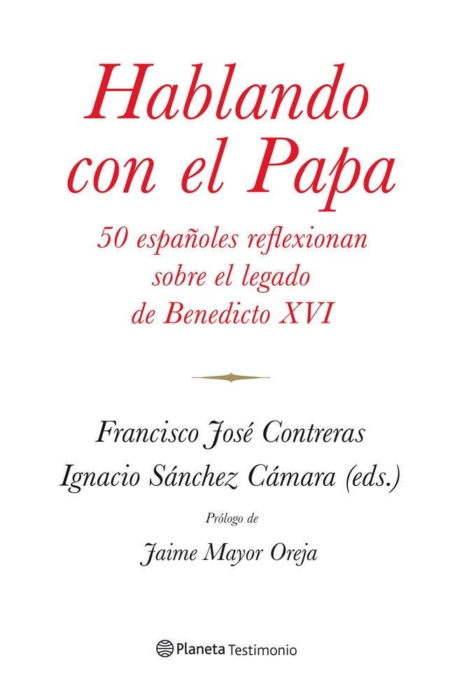 Descargar HABLANDO CON EL PAPA  50 ESPAñOLES REFLEXIONAN SOBRE EL LEGADO DE BENEDICTO XVI