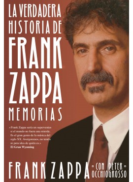 Descargar LA VERDADERA HISTORIA DE FRANK ZAPPA  MEMORIAS