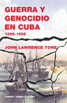 Descargar GUERRA Y GENOCIDIO EN CUBA 1895-1898