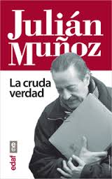 Descargar JULIAN MUÑOZ  LA CRUDA VERDAD