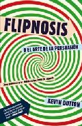 Descargar FLIPNOSIS O EL ARTE DE LA PERSUASION