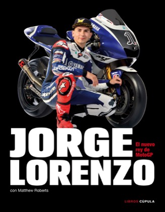 Descargar JORGE LORENZO EL NUEVO REY DE MOTOGP