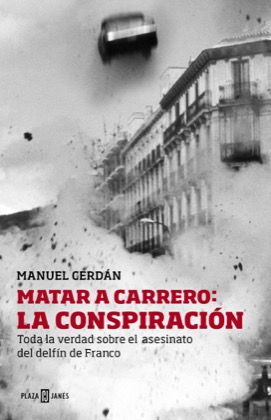 Descargar MATAR A CARRERO: LA CONSPIRACION