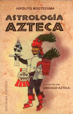 Descargar ASTROLOGIA AZTECA  LAS CLAVES DEL ZODIACO AZTECA