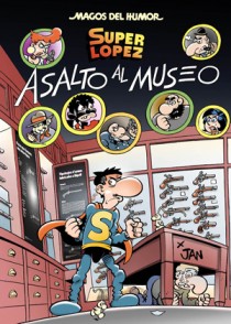 Descargar ASALTO AL MUSEO  MAGOS DEL HUMOR SUPERLOPEZ Nº 152 (SUPER LOPEZ)