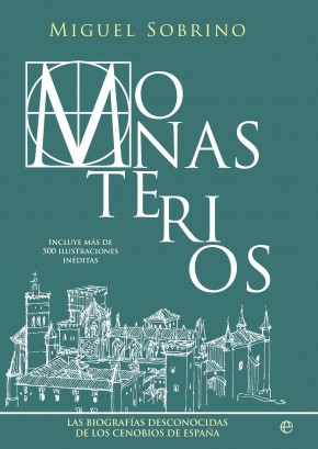 Descargar MONASTERIOS  LAS BIOGRAFIAS DESCONOCIDAS DE LOS CENOBIOS DE ESPAñA