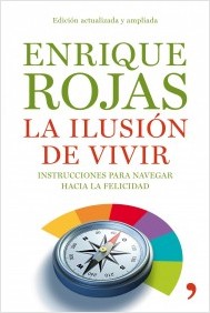 Descargar LA ILUSION DE VIVIR  INSTRUCCIONES PARA NAVEGAR HACIA LA FELICIDAD