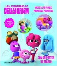 Descargar MIEDO A LAS FLORES PROMESAS PROMESAS LAS AVENTURAS DE JELLY JAMM 2