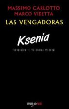 Descargar KSENIA  LAS VENGADORAS 1