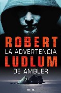 Descargar LA ADVERTENCIA DE AMBLER