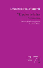 Descargar EL PULSO DE LA LUZ POESIA ESCOGIDA