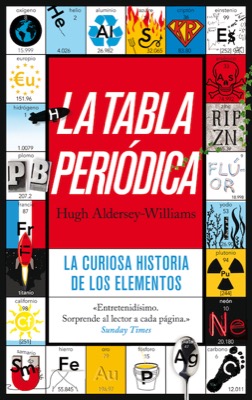 Descargar LA TABLA PERIODICA  LA CURIOSA HISTORIA DE LOS ELEMENTOS