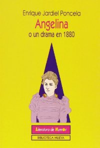 Descargar ANGELINA O UN DRAMA EN 1880