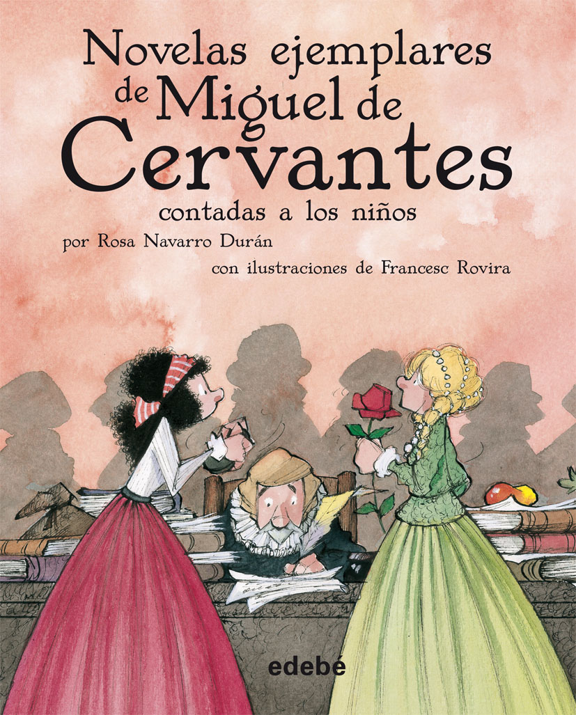 Descargar NOVELAS EJEMPLARES DE MIGUEL DE CERVANTES CONTADAS A LOS NIñOS