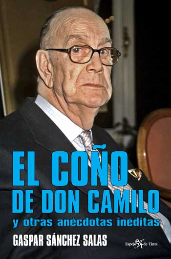 Descargar EL COÑO DE DON CAMILO Y OTRAS ANECDOTAS INEDITAS