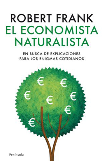 Descargar EL ECONOMISTA NATURALISTA EN BUSCA DE EXPLICACIONES PARA LOS ENIGMAS COTIDIANOS
