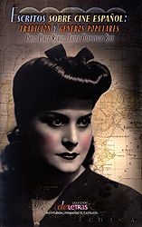 Descargar ESCRITOS SOBRE CINE ESPAÑOL: TRADICION Y GENEROS POPULARES