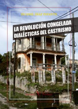 Descargar LA REVOLUCION CONGELADA  DIALECTICAS DEL CASTRISMO