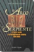 Descargar EL ARCO Y LA SERPIENTE  EL TALLER GALVAN Y LA ENCUADERNACION EUROPEA 1941-2008