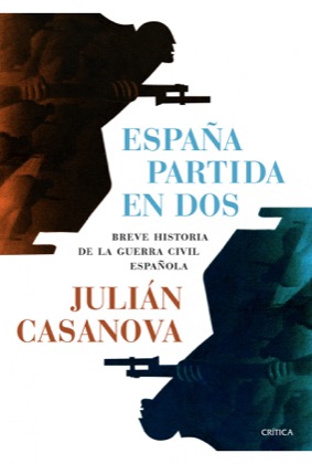 Descargar ESPAÑA PARTIDA EN DOS BREVE HISTORIA DE LA GUERRA CIVIL ESPAñOLA
