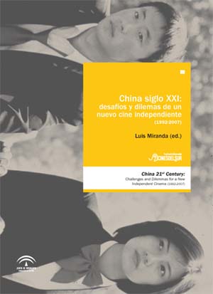Descargar CHINA SIGLO XXI: DESAFIOS Y DILEMAS DE UN NUEVO CINE INDEPENDIENTE