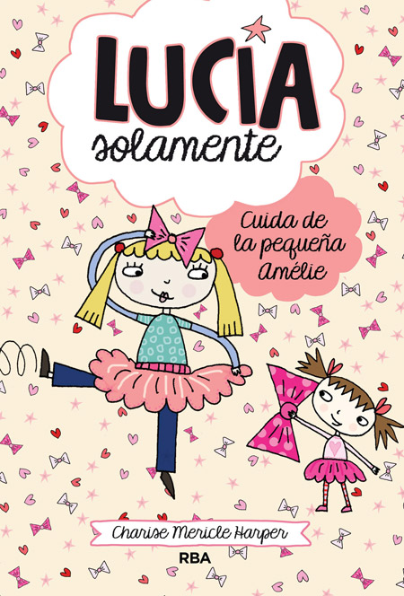 Descargar LUCIA SOLAMENTE 6  CUIDA DE LA PEQUEÑA AMELIE