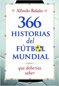 Descargar 366 HISTORIAS DEL FUTBOL MUNDIAL QUE DEBERIAS SABER