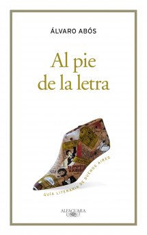 Descargar AL PIE DE LA LETRA  GUIA LITERARIA DE BUENOS AIRES