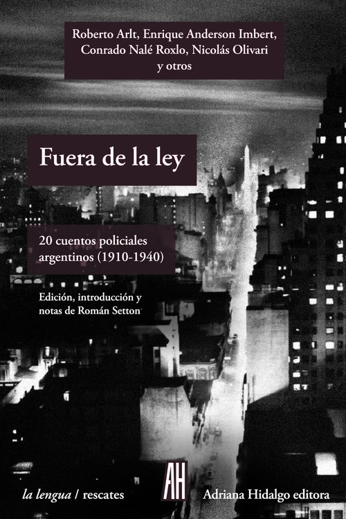 Descargar FUERA DE LA LEY  20 CUENTOS POLICIALES ARGENTINOS (1910 - 1940)