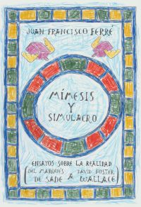Descargar MIMESIS Y SIMULACRO: DEL MARQUES DE SADE A DAVID FOSTER WALLACE
