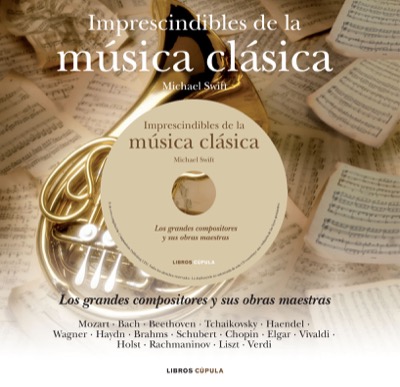 Descargar IMPRESCINDIBLES DE LA MUSICA CLASICA LOS GRANDES COMPOSITORES Y SUS OBRAS MAESTRAS