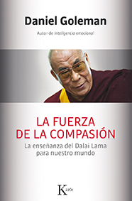 Descargar LA FUERZA DE LA COMPASION  LA ENSEñANZA DEL DALAI LAMA PARA NUESTRO MUNDO