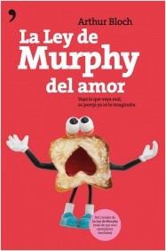 Descargar LA LEY DE MURPHY DEL AMOR  VAYA LO QUE VAYA MAL  SU PAREJA YA SE LO IMAGINABA