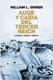 Descargar AUGE Y CAIDA DEL TERCER REICH  VOLUMEN II: GUERRA Y DERROTA