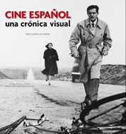 Descargar CINE ESPAÑOL: UNA CRONICA VISUAL  DESDE 1896 HASTA NUESTROS DIAS