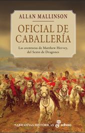 Descargar OFICIAL DE CABALLERIA  LAS AVENTURAS DE MATTHEW HERVEY  DEL SEXTO DE DRAGONES I