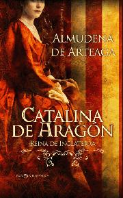 Descargar CATALINA DE ARAGON  REINA DE INGLATERRA