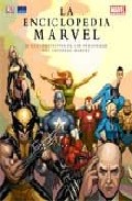 Descargar LA ENCICLOPEDIA MARVEL: LA GUIA DEFINITIVA DE LOS PERSONAJES DEL UNIVERSO MARVEL